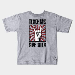 Teachers Are Sick - Red - Barn Shirt USA Kids T-Shirt